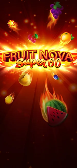 Fruit Super Nova 60