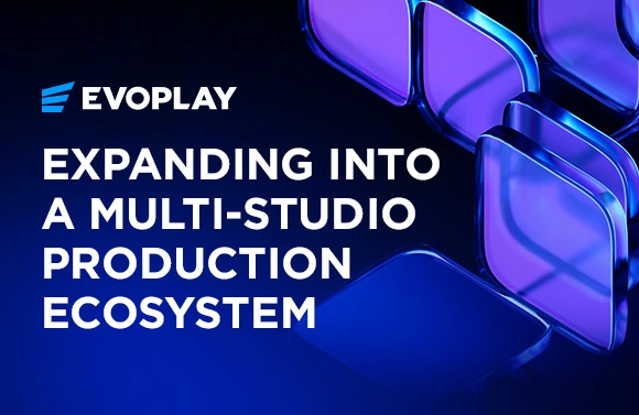 Poster for: Evoplay enters a new stage of growth as a production ecosystem
