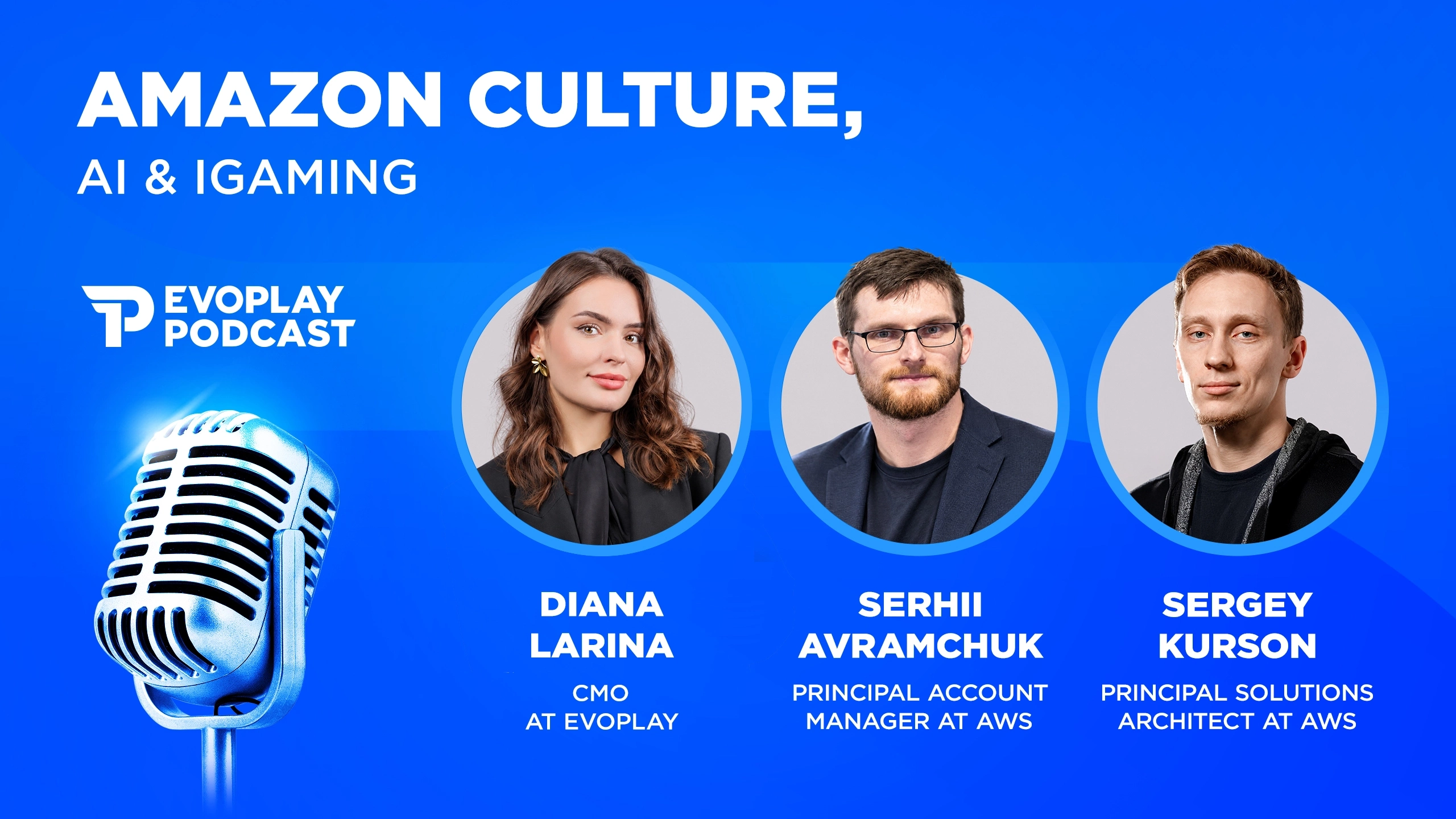 Poster for: Amazon Culture, AI & iGaming with Serhii Avramchuk & Sergey Kurson, AWS